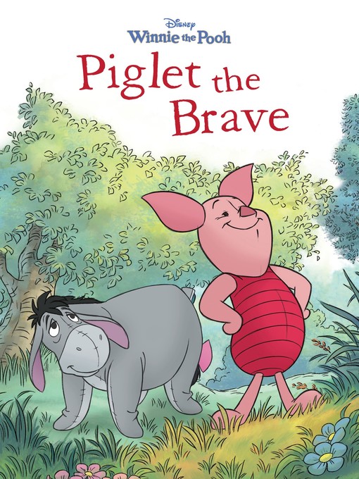 Upplýsingar um Piglet the Brave eftir Disney Books - Til útláns